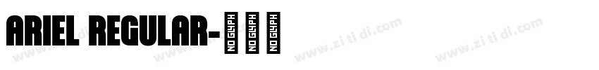 ARIEL REGULAR字体转换